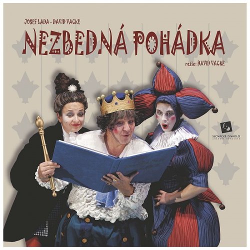 Slovácké divadlo - "Nezbedná pohádka"