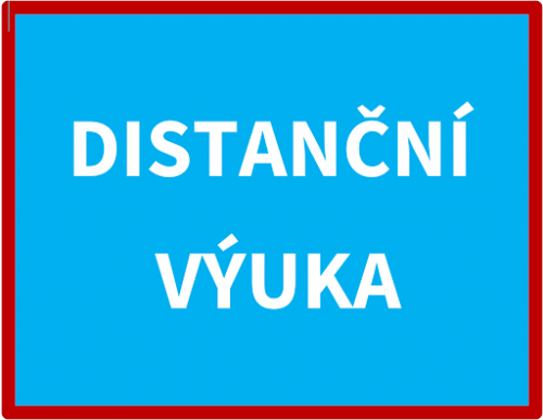 Od zítřejšího dne 14. října 2020 Distanční výuka